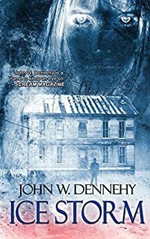 Ice Storm by John W. Dennehy