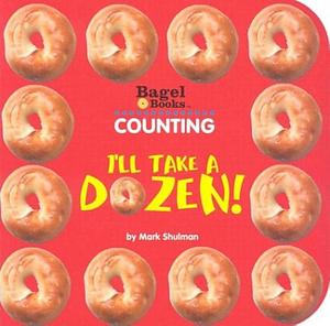 I'll Take a Dozen by Mark Shulman