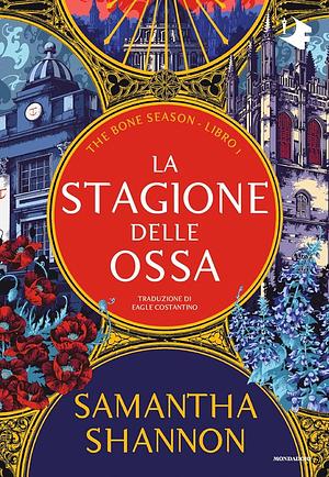 La stagione delle ossa by Samantha Shannon