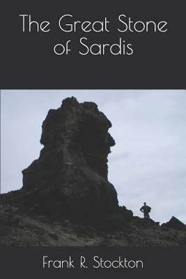 The Great Stone of Sardis by Frank R. Stockton