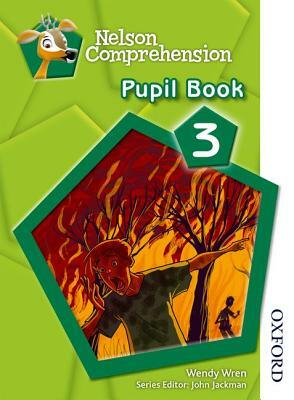 Nelson Comprehension Pupil Book 3 by Wendy Wren