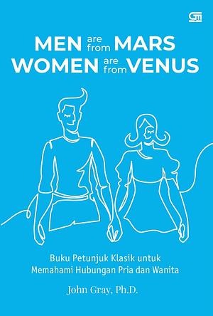 Men Are from Mars, Women Are from Venus by John Gray