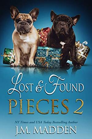 Lost and Found Pieces 2 by J.M. Madden