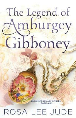 The Legend of Amburgey Gibboney by Rosa Lee Jude