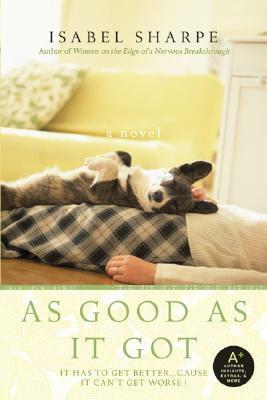 As Good As It Got by Isabel Sharpe