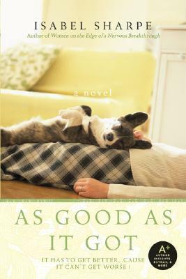 As Good As It Got by Isabel Sharpe
