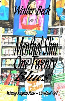 Menthol Slim One-Twenty Blues by Walter Beck