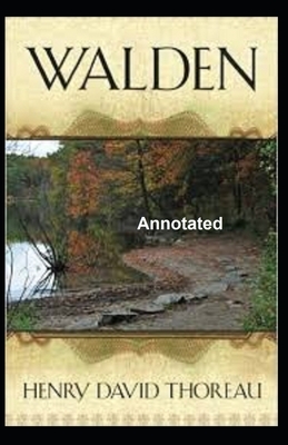 Walden Annotated by Henry David Thoreau