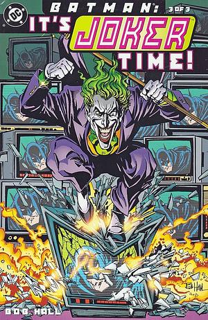 Batman: It's Joker Time! #3 by Bob Hall