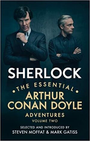 Sherlock: The Essential Arthur Conan Doyle Adventures Volume 2 by Arthur Conan Doyle