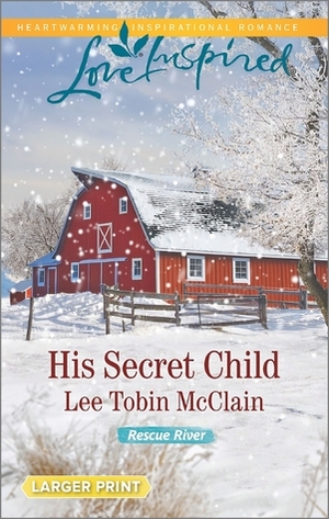 His Secret Child by Lee Tobin McClain