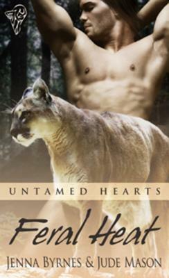 Feral Heat by Jenna Byrnes, Jude Mason