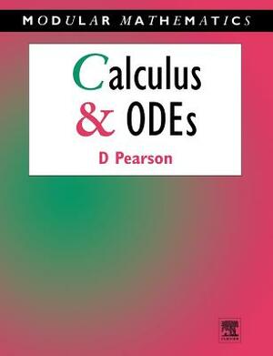 Calculus and Ordinary Differential Equations by David Pearson