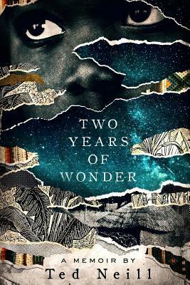 Two Years of Wonder by Helene Gayle, Ted Neill