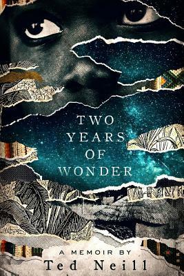 Two Years of Wonder by Ted Neill, Helene Gayle