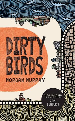 Dirty Birds by Morgan Murray