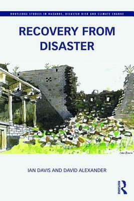 Recovery from Disaster by Ian Davis, David Alexander