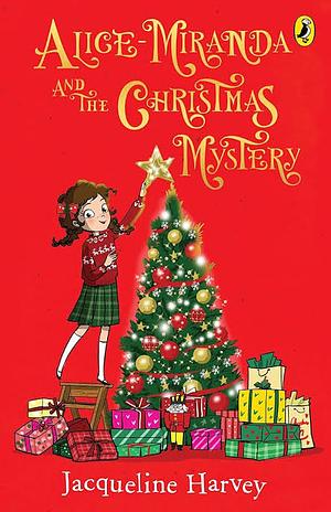 Alice-Miranda and the Christmas Mystery by Jacqueline Harvey