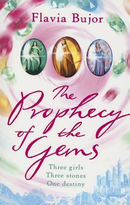 The Prophecy of the Gems by Flavia Bujor