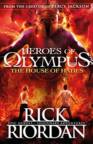 The House of Hades by Rick Riordan