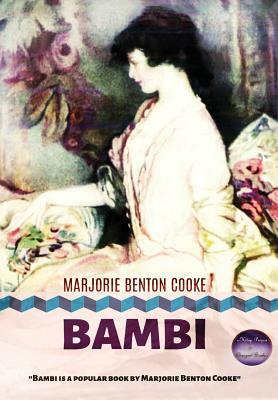 Bambi: [Illustrated] by Marjorie Benton Cooke