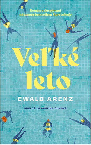 Veľké leto by Ewald Arenz