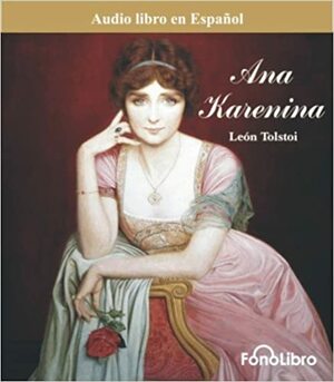 Anna Karerina by Leo Tolstoy