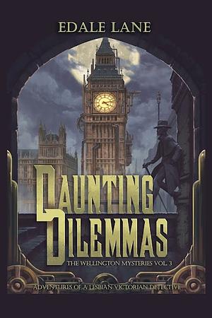 Daunting Dilemmas by Edale Lane