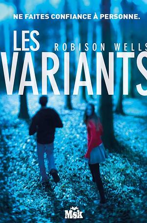 Les Variants by Robison Wells