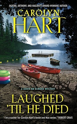 Laughed 'Til He Died by Carolyn G. Hart