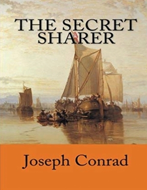 The Secret Sharer (Annotated) by Joseph Conrad