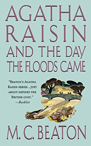 The Day the Floods Came by M.C. Beaton