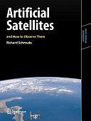 Artificial Satellites and How to Observe Them by Richard Schmude, Jr.