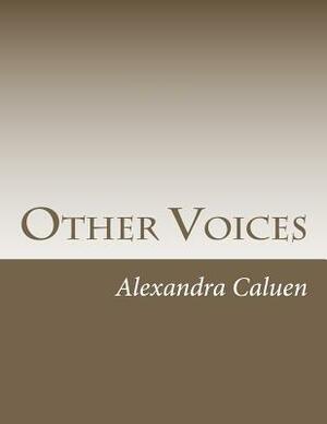 Other Voices: Social Commentary in the Novels of Frances Burney by Alexandra Y. Caluen