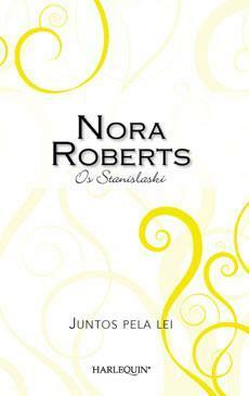 Juntos pela lei (Stanislaskis #3) by Nora Roberts