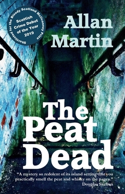 The Peat Dead by Allan Martin