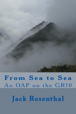 From Sea to Sea: An OAP on the GR10 by Jack Rosenthal