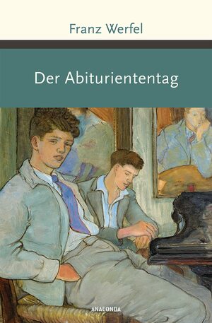 Der Abituriententag by Franz Werfel