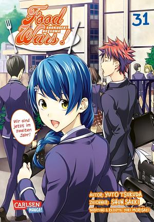 Food Wars - Shokugeki No Soma, Band 31 by Yuki Morisaki, Shun Saeki, Yuto Tsukuda