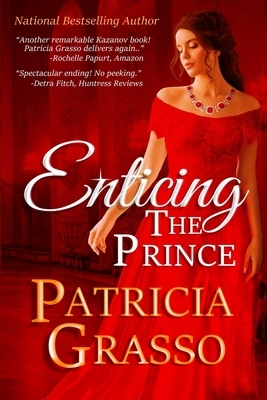Enticing The Prince by Patricia Grasso