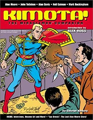 Kimota! The Miracleman Companion by George Khoury