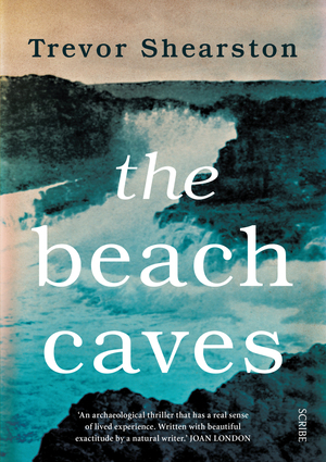 The Beach Caves by Trevor Shearston