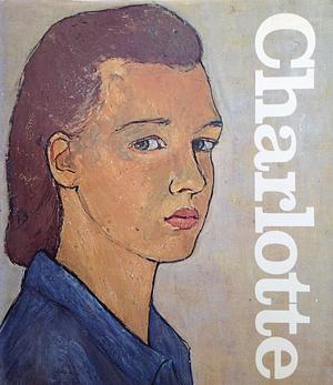 Charlotte Salomon, Life or Theater? by Gary Schwartz, Charlotte Salomon, Charlotte Salomon, Judith Herzberg