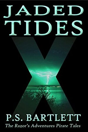 Jaded Tides by P.S. Bartlett