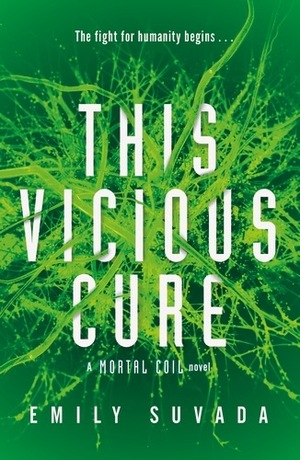 This Vicious Cure by Emily Suvada