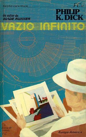 Vazio Infinito by Philip K. Dick, Philip K. Dick, Maria Teresa Pinto Pereira