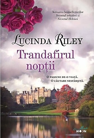 Trandafirul nopṭii  by Lucinda Riley
