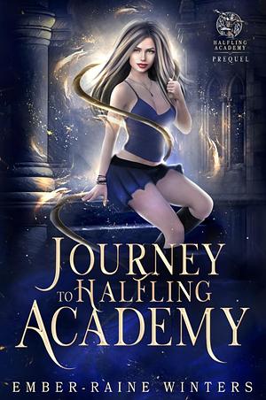 Journey to Halfling Academy by Ember-Raine Winters