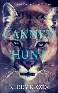 Canned Hunt by Kerry K. Cox