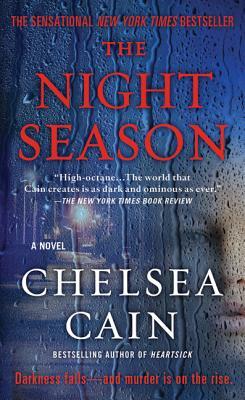 The Night Season: A Thriller by Chelsea Cain